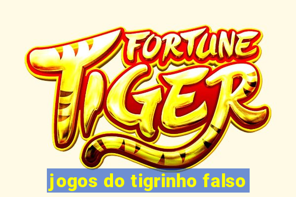 jogos do tigrinho falso